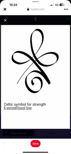 a cell phone with the words celtic symbol for strength and inspirational love on it