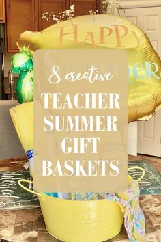 a yellow bucket filled with teacher gifts on top of a kitchen counter next to balloons