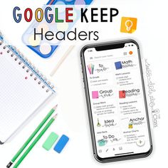 an iphone, notebook and pencils with the words google keep readers on them next to it