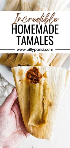 a person holding up a tamales with sauce on it and text overlay that reads receible homemade tamales