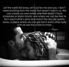 a man and woman kissing in a bathtub with the caption, she sets up and faces me