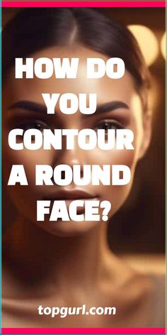 Improve your round face’s definition with expert contouring tips that sculpt and highlight, revealing secrets to achieve the perfect chiseled look. Contouring For Round Faces, Contour Double Chin, How To Contour A Round Face, Contour A Round Face, Contour For Round Face, Slim Your Face, Contour Blending, Applying Highlighter, Contouring Tips