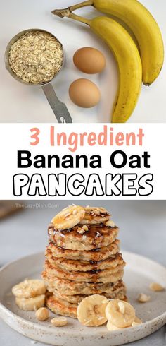 three ingredient banana oat pancakes are stacked on a plate with bananas and other ingredients