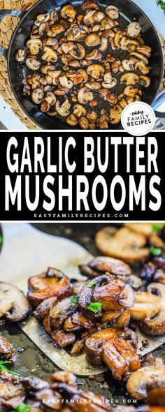 garlic butter mushrooms in a cast iron skillet with text overlay that reads garlic butter mushrooms