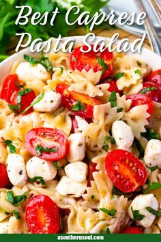 the best caprese pasta salad with tomatoes and mozzarella