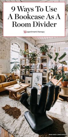 a bookcase as a room divider with the title 9 ways to use a bookcase as a room divider