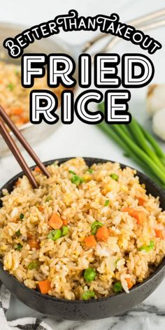 fried rice in a skillet with chopsticks on the side and text overlay that reads better than takeout fried rice