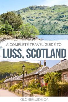 the complete travel guide to luss, scotland