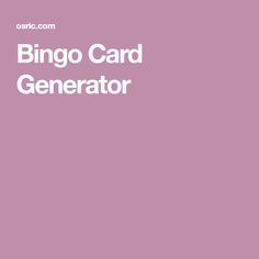 a pink background with the words bingo card generator