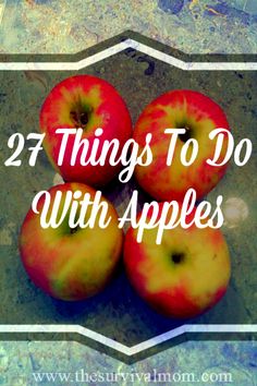 four apples with the words, 27 things to do with apples