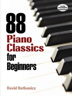 the book cover for 88 piano classics for beginners