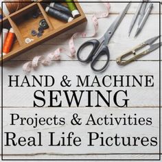 the front cover of hand and machine sewing projects & activities real life pictures, including scissors