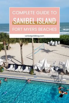 the complete guide to sanibel island fort myers beach