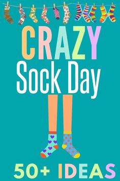 the cover of crazy sock day 50 + ideas