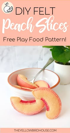 the diy felt peach slices are in a bowl with a spoon next to it