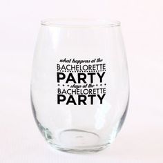 a wine glass with the words bachelor party printed on it