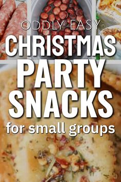 christmas party snacks for small groups with text overlay that reads odd easy christmas party snacks for small groups