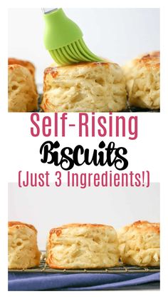 the words self - rising biscuits just 3 ingredients are in front of some scones