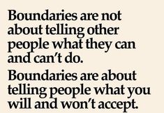 a quote that says boundariess are not about telling other people what they can and do