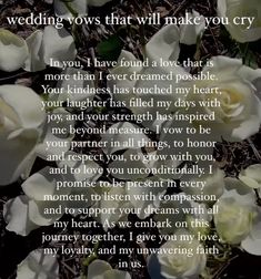 Vows To Husband Cry, Wedding Vows That Make You Cry To Husband, Wedding Prayers, Wedding Vows That Make You Cry, Wedding Vowels, Wedding Vows Quotes, Prayer Ideas, Wedding Prayer