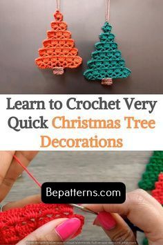 crochet christmas tree decorations with text that reads learn to crochet very quick christmas tree decorations