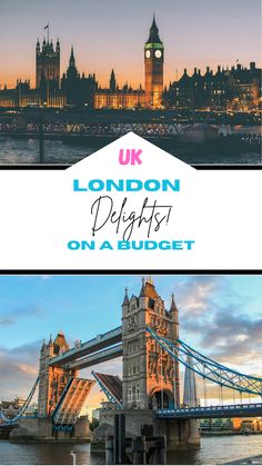 the london skyline and tower bridge with text overlay that reads uk london delight on a budget