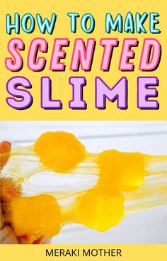 how to make scented slime from merak mother