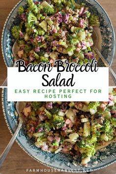 bacon broccoli salad in a blue and white bowl with text overlay that reads bacon broccoli salad easy recipe perfect for hosting