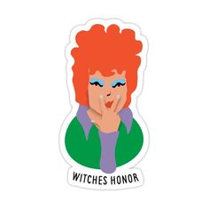 a sticker with an image of a woman's face and the words witches honor