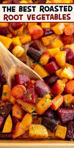 the best roasted root vegetables in a pan with a wooden spoon and text overlay