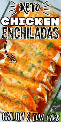 chicken enchiladas in a casserole dish with text overlay