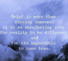 a blue sky with white clouds and the words gritf is more than missing someone it is an unhelening acne for reality to be different and for the impossibleble