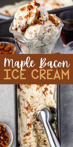 maple bacon ice cream in a glass dish with a spoon next to it and the title above reads maple bacon ice cream