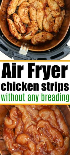 air fryer chicken strips in an air fryer with text overlay that reads, air fryer chicken strips without any breading