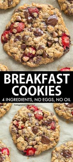 cookies with chocolate chips and strawberries on top are shown in the foreground text reads breakfast cookies 4 ingredients, no eggs, no oil