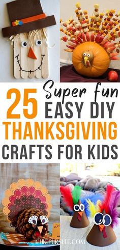 25 easy diy thanksgiving crafts for kids that are fun to do with the kids