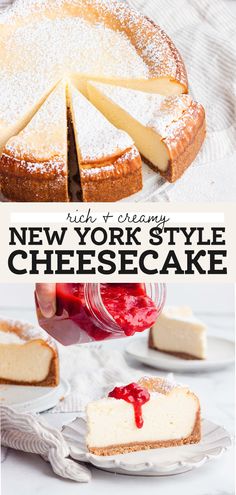 the new york style cheesecake is ready to be eaten