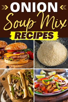 onion soup mix recipe collage with different pictures and text that reads onion soup mix recipes