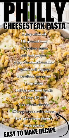 the recipe for phily cheesesteak pasta in a skillet with instructions to make it