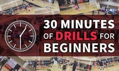 the words 30 minutes of drills for beginners on top of an image of basketball courts