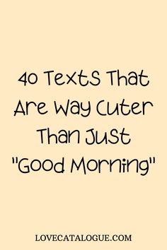 Cute Good Morning Texts, Morning Texts For Him, Filmy Vintage, Good Morning Quotes For Him, Morning Quotes For Him, Good Morning Love Messages, Morning Texts, Messages For Him, Good Morning Texts