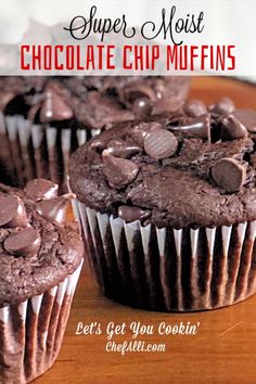 chocolate chip muffins with text overlay that reads super moist chocolate chip muffins