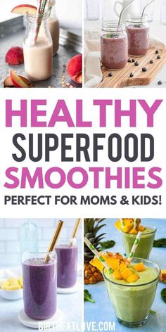 healthy superfood smoothies perfect for moms and kids