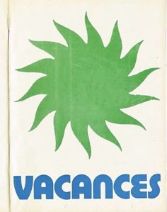 a green and white sign with the words vacances on it's side