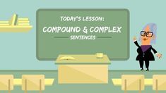 a cartoon character is standing in front of a blackboard with the words compound and complex sentences