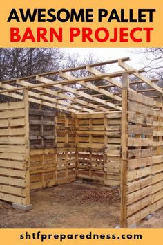 a wooden structure with the words awesome pallet barn project