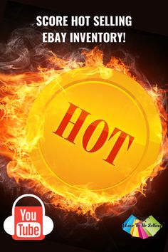 the hot sign is on fire and it says,'score hot selling ebay inventory