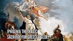 Iphigenia The Tragic Sacrifice for Greece's Glory