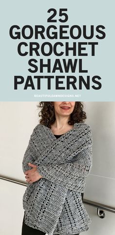 a woman with her arms crossed and the text 13 crochet shawl patterns for beginners