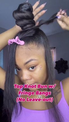 Bun With Fringe Bangs, Bangs With Top Knot, Natural Hair Bun With Bangs, China Bangs Ponytail Black Women, Top Knot Bun With Two Bangs, How To Top Knot Bun, Sleek Ponytail Weave With Bang, Fringe Ponytail Hairstyles, Top Knot With Bangs Black Women